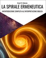 La spirale ermeneutica (Brossura)