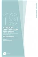 Istituzione della teologia persuasiva Vol. 19 (Brossura)