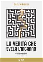 La verità che svela l'inganno (Brossura)