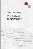Chi è Gesù di Nazaret? (Brossura)
