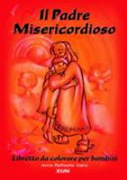 Il Padre misericordioso - Libretto da colorare per bambini (Brossura)