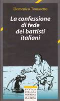 La confessione di fede dei battisti italiani (Brossura)