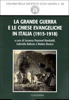 La Grande Guerra e le chiese evangeliche in Italia (1915-1918) (Brossura)