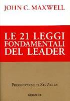 Le 21 leggi fondamentali del leader (Brossura)