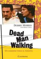 Dead man walking - Un cammino verso il perdono (Brossura)