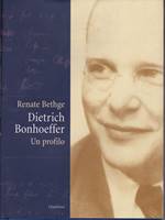 Dietrich Bonhoeffer: Un profilo (Brossura)