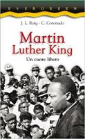 Martin Luther King - Un cuore libero