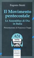 Il movimento pentecostale - Le Assemblee di Dio in Italia (Brossura)