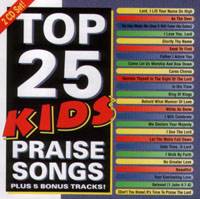 Top 25 Kid's Praise Songs