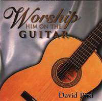 Worship Him on the Guitar