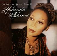 The Praise and Worship Songs of Yolanda Adams
