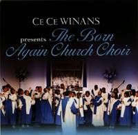 CeCe Winans presents & The Born Again Church Choir