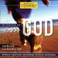 In Pursuit of God - Live Worship from New Wine 2003