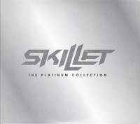 Skillet - The Platinum Collection