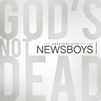 The Greatest Hits of The Newsboys