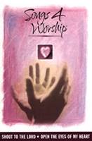 Songs 4 Worship DVD 1 - Shout to the Lord & Open the Eyes of My Heart