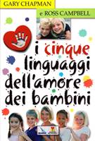 I cinque linguaggi dell'amore dei bambini (Brossura)