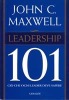 Leadership 101 - Ciò che ogni leader deve sapere (Brossura)