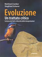 Evoluzione - Un trattato critico - Certezza dei fatti e diversità delle interpretazioni (Brossura)