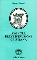 Zwingli - Breve istruzione cristiana (Brossura)