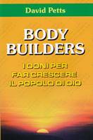 Body builders - I doni per fare crescere il popolo di Dio (Brossura)