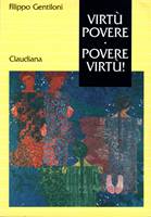 Virtù povere - Povere virtù (Brossura)