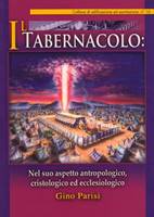 Il tabernacolo: nel suo aspetto antropologico, cristologico ed ecclesiologico (Brossura)