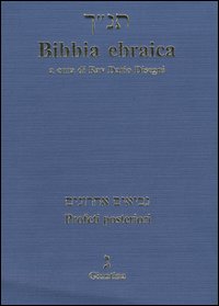Bibbia Ebraica con Traduzione a Fronte - Profeti Posteriori