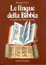 Le lingue della Bibbia - Dai papiri alle bibbie a stampa