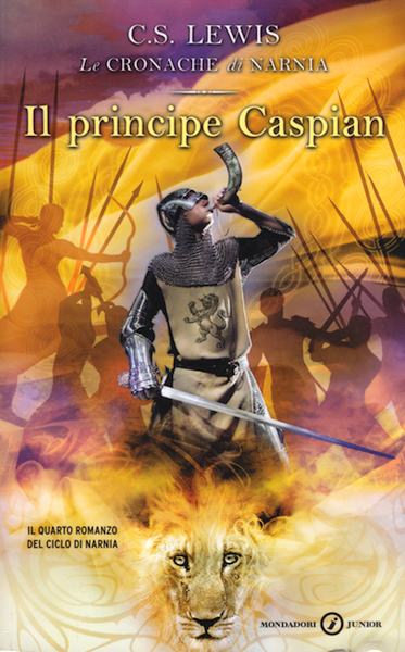 Il principe Caspian - il quarto romanzo della serie Le Cronache di Narnia