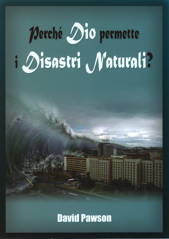 Perché Dio permette i disastri naturali?