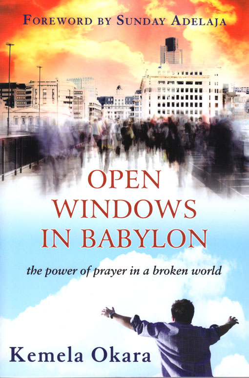 Open windows in Babylon - The power of prayer in a broken world