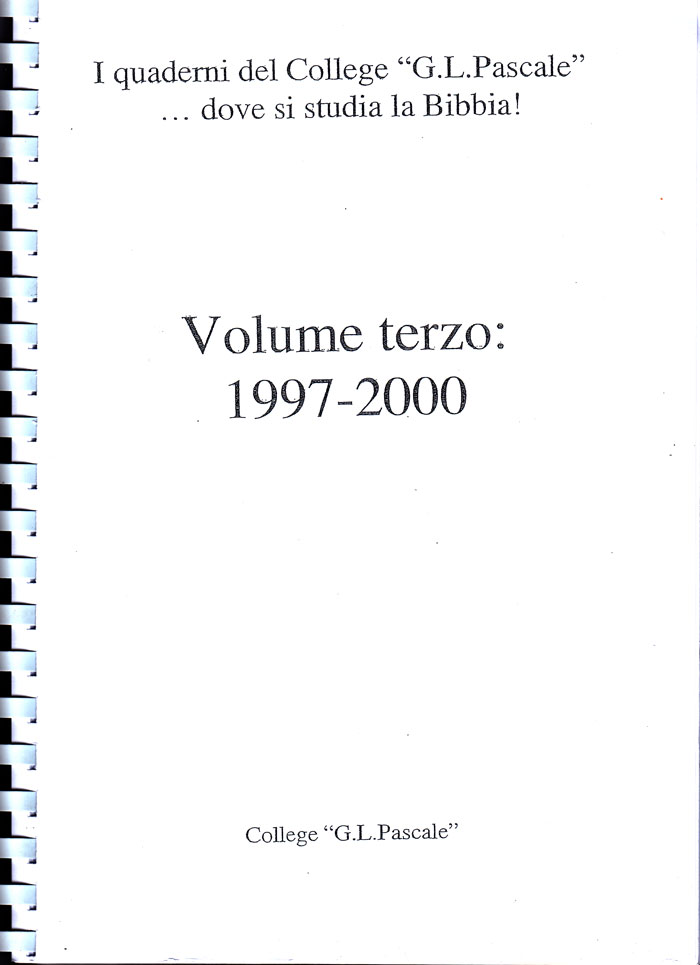 I quaderni del College G. Pascale - Volume Terzo 1997-2000 (Dispensa rilegata a spirale)