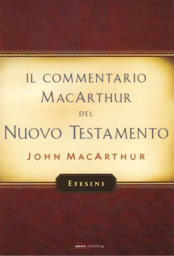 Efesini - Commentario di John MacArthur