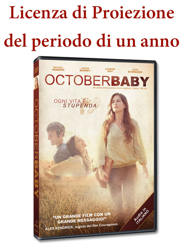 Licenza di Proiezione del Film "October Baby" di tipo A della durata di 1 Anno e Proiezioni Illimitate