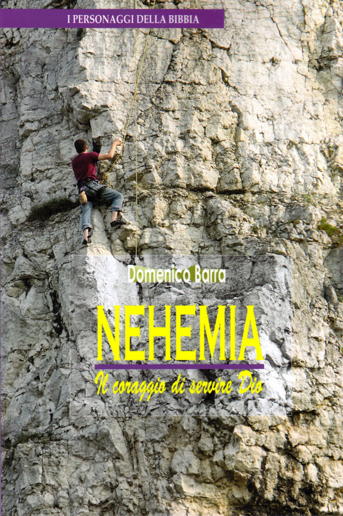 Nehemia il coraggio di servire Dio