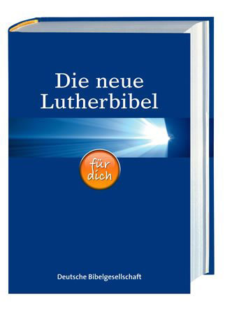 Die neue Lutherbibel für dich mit Apokryphen - Bibbia in tedesco Lutero con apocrifi