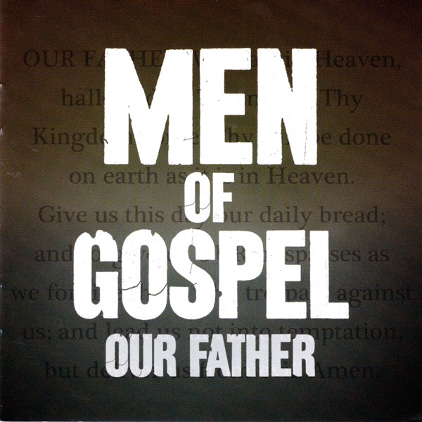 Men of Gospel - Our Father