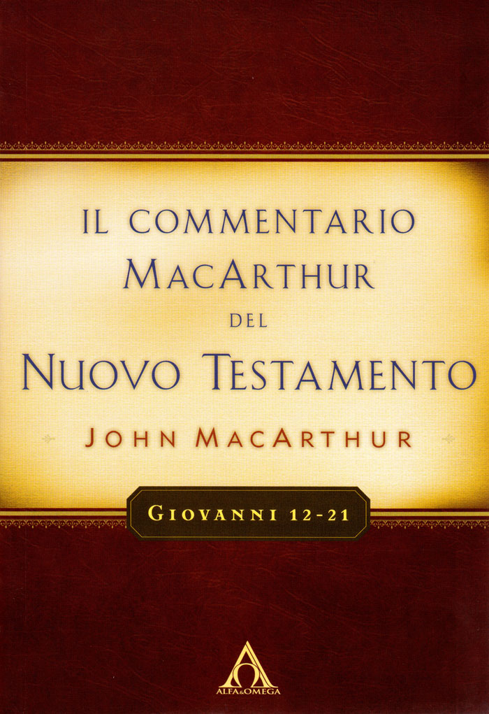 Giovanni 12-21 Commentario di John MacArthur