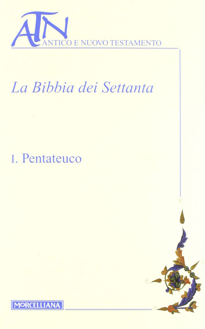 La Bibbia dei Settanta volume I