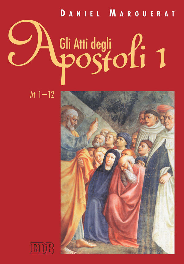 Gli Atti degli apostoli vol. 1 Atti 112 (9788810206584) Daniel Marguerat