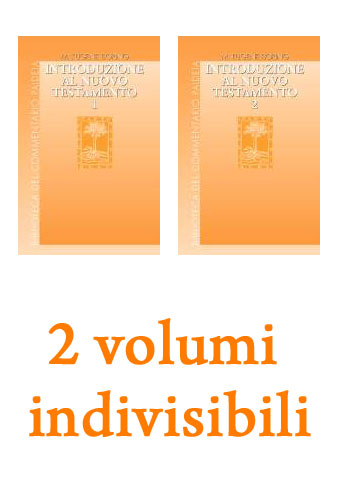 Introduzione al Nuovo Testamento - 2 volumi indivisibili