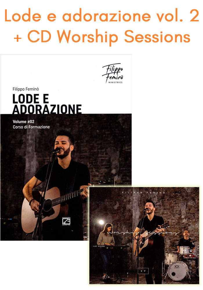 Lode e Adorazione Volume 2 + CD Worship sessions