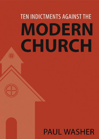 Ten indictments against the modern church