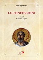 Le confessioni - Testo latino dell'Edizione Maurina (Cur.: G. Vigini)