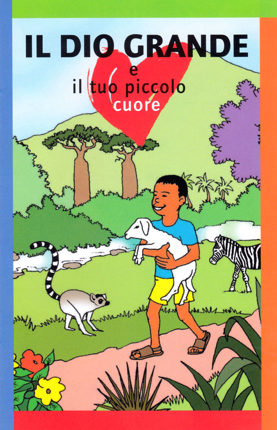 Il Dio grande e il tuo piccolo cuore