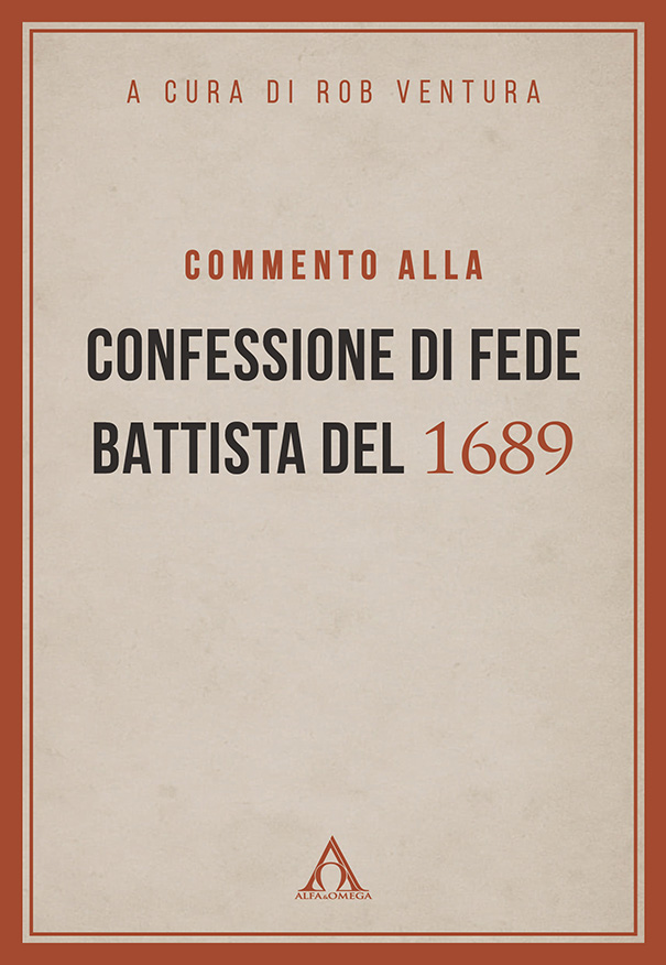 Commento alla Confessione di fede battista del 1689