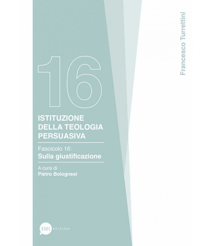 Istituzione della teologia persuasiva Vol. 16