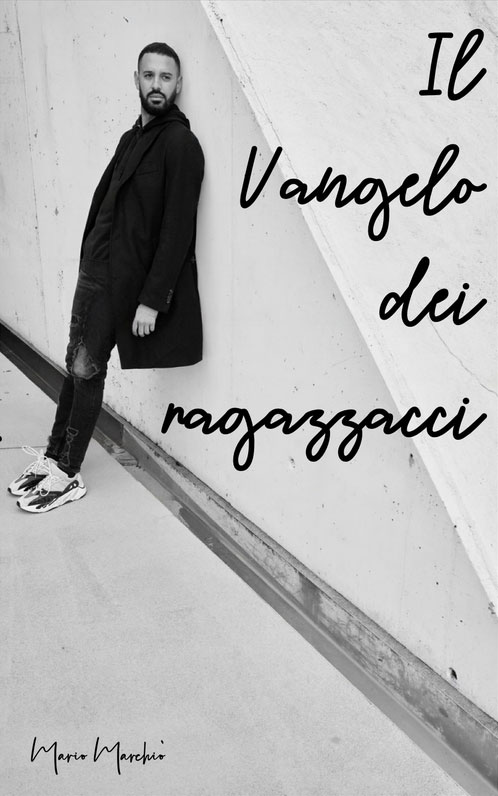 Il vangelo dei ragazzacci