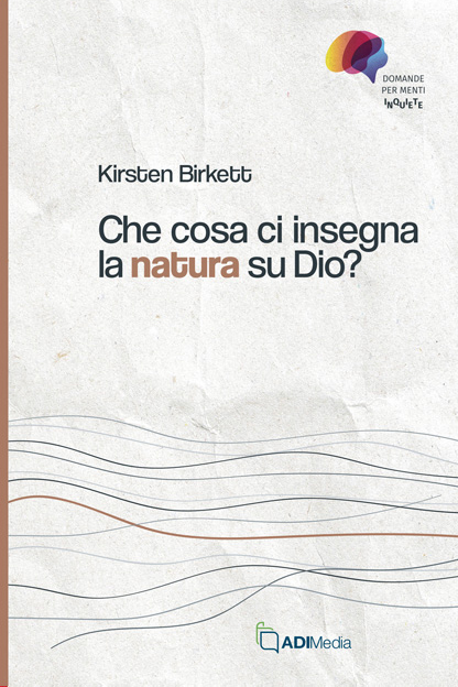 Che cosa ci insegna la natura su Dio?